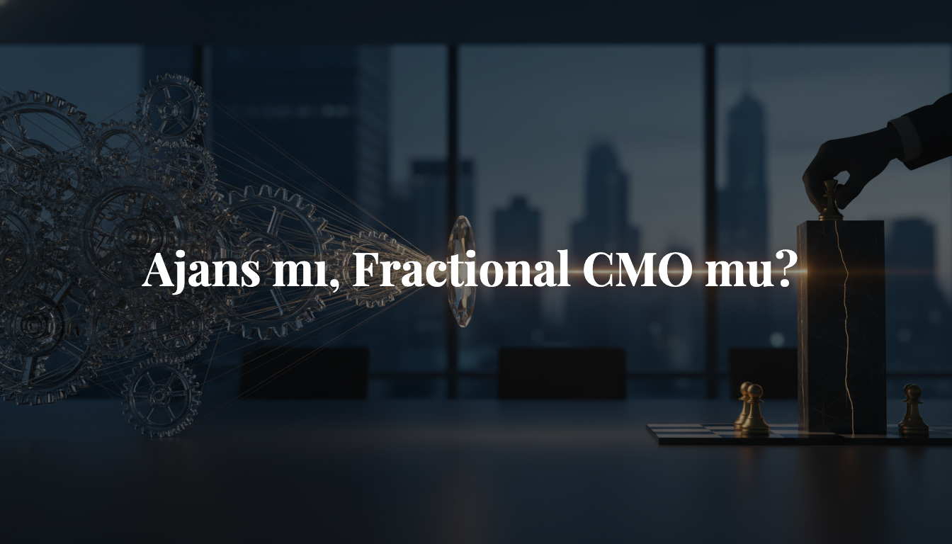 Ajans mı, Fractional CMO mu? Doğru Seçim Rehberi